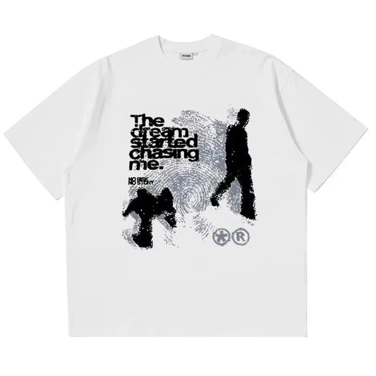The Dream Started Chasing Me Tee